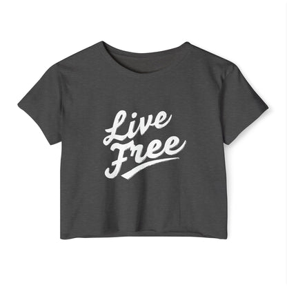 Live Free Women's Crop Top